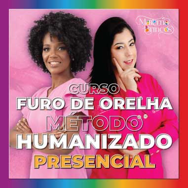 Curso de furo de orelha humanizado