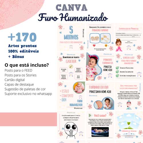 Você receberá um belissímo Pack Canva Furo Humanizado, com mais de 170 Artes Editáveis